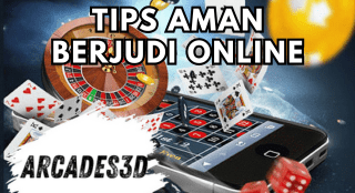 Tips Aman Berjudi Online